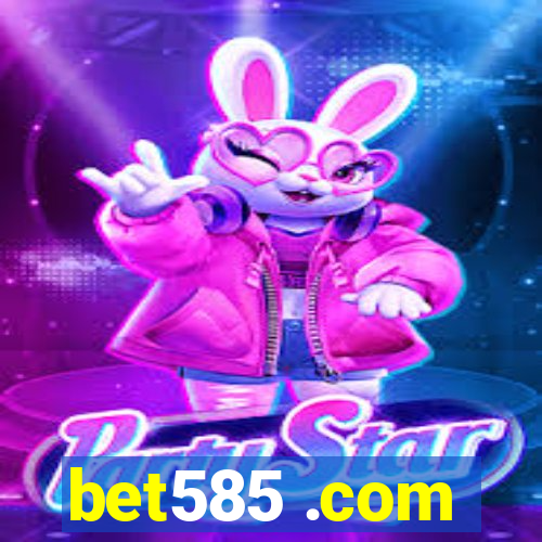 bet585 .com